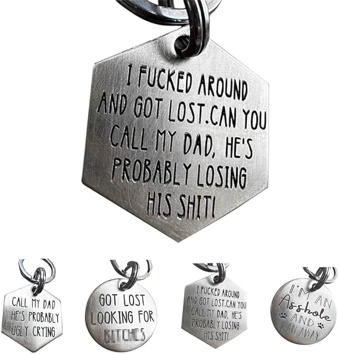 Funny Dog Tag, Stainless Steel Pet ID Tag Personalized Got Lost Dog Collar Tag Puppy Tag, Pet Cat & Dog Collar Charm Gift for Dog Cats Owner Dog Lover (I Fucked Around(dad))