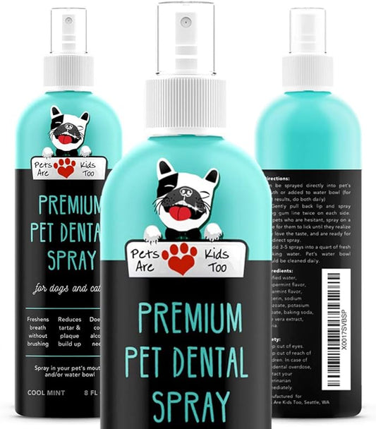 Pets Are Kids Too Premium Pet Dental Spray - 8oz Mint Dog Breath Freshener Cat Dental Care Dog Dental Mouthwash Dog Spray Dog Teeth Cleaning Fights Tartar Plaque Gum Disease Dog Breath Water Additive