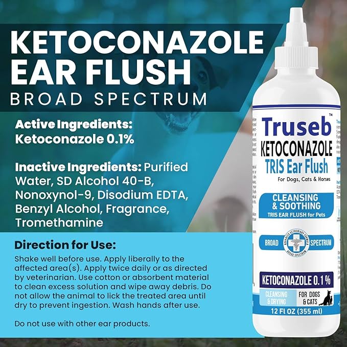 Truseb | Dog Ear Flush Ketoconazole Dog Ear Wash, Cats and Horses, Ketoconazole Tris Ear Flush for Dogs (12 oz) Made in U.S.A (Ketoconazole Ear Flush, 12 oz)