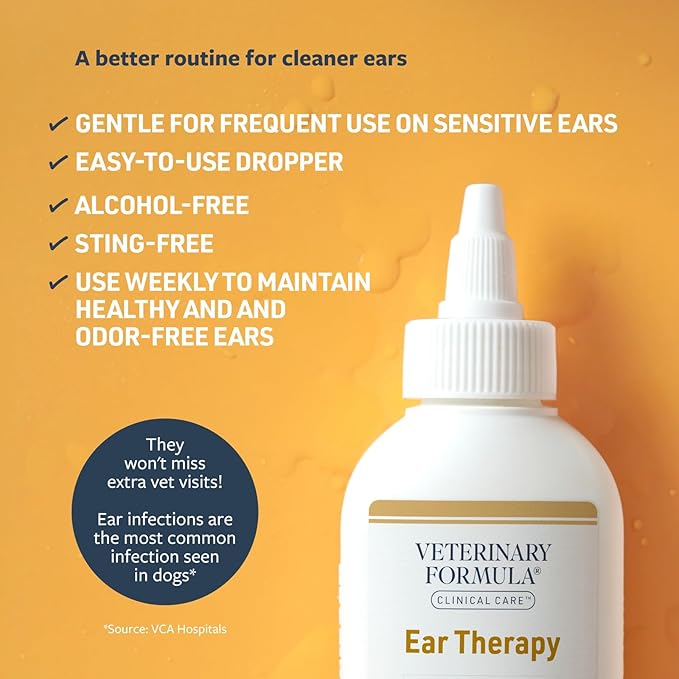 Veterinary Formula Clinical Care Ear Therapy, 4 oz. – Cat and Dog Ear Cleaner to Help Soothe Itchiness and Cleans The Ear Canal from Debris and Buildup That May Cause Infection