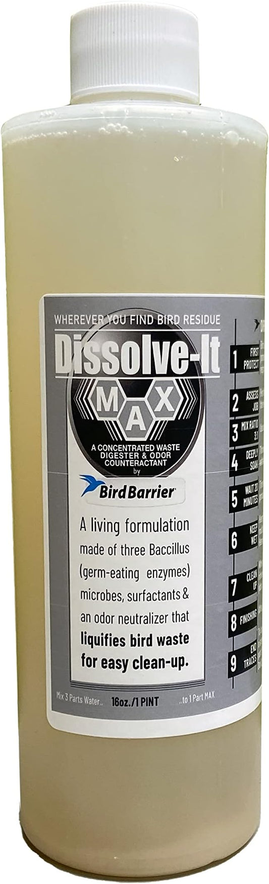 Bird Barrier Dissolve-It Max Enzyme Cleaner - Bird Dropping Cleaner - Dissolves Waste – Treat Affected Areas Before Installing Bird Control Products - Bird Cage Cleaner - 1 Pint Makes 1/2 Gallon