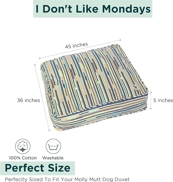 Molly Mutt Huge Dog Bed Cover - I Don’T Like Mondays Print - Measures 36" X45"X5"- 100% Cotton - Durable - Breathable - Sustainable - Machine Washable Dog Bed Cover