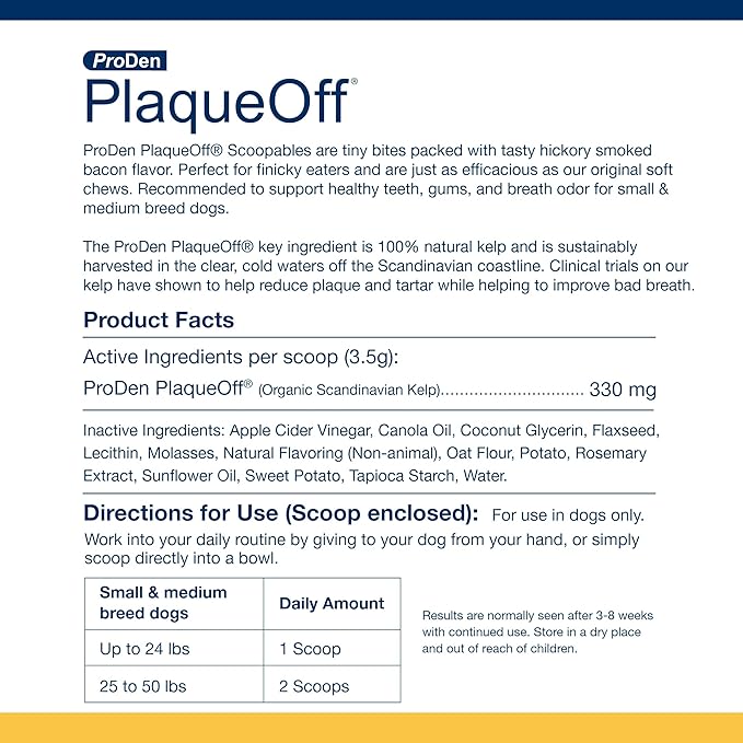ProDen PlaqueOff Scoopables - Hickory Smoked Bacon Flavor Dental Bites for Small Dogs, Natural Kelp for Plaque & Tartar Control, Freshens Breath - Small & Medium Breed Dental Care- 45 Scoops