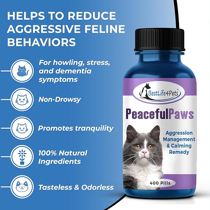 BestLife4Pets Peaceful Paws Cat Calming Pills Aggression & Anxiety Management for Stress, Spraying, Territorial Behavior - Natural Calming Solution for Cats - Non-Drowsy Relief