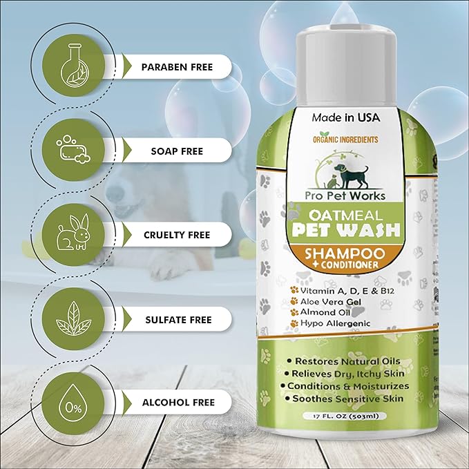 Oatmeal Dog Shampoo & Conditioner 17oz [USA] 5 in 1 Plant-Based Organic Sulfate-Free Soap-Free-Tearless Moisturizer for Dandruff Allergies & Itchy Dry Sensitive Skin-Puppy Grooming [Pro Pet Works]