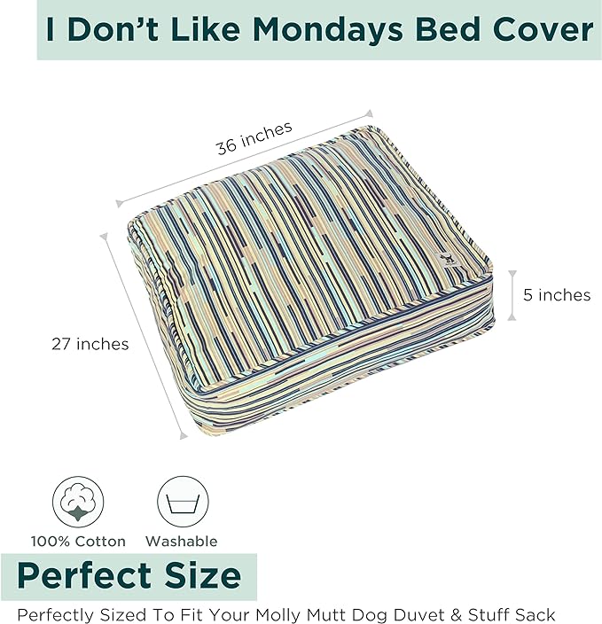 Molly Mutt Medium To Large Dog Bed Cover - I Don't Like Mondays Print - Measures 27”X36”X5’’- 100% Cotton - Durable - Breathable - Sustainable - Machine Washable Dog Bed Cover